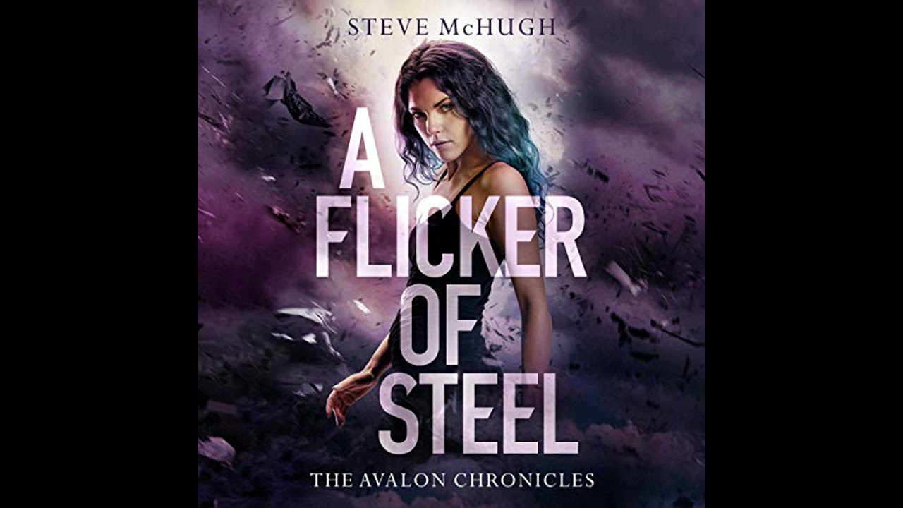 Flicker of Steel by Steve McHugh | Full Audiobook