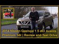 2014 Nissan Qashqai 1 5 dCi Acenta Premium 5dr | Review and Test Drive