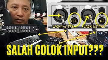 SALAH COLOK INPUT AUDIO INTERFACE? Penjelasan Tentang MIC INPUT vs INSTRUMENT INPUT vs LINE INPUT !!