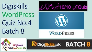 Digiskills WordPress Quiz 4 Solution Batch 8, 2020, DigiTech Educations Pk