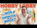 Spring + Easter Hobby Lobby Haul You Didn’t Expect… Featuring a Surprise Guest