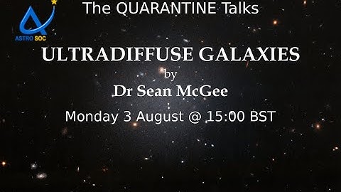 QUARANTINE Talks: Ultra-diffuse Galaxies