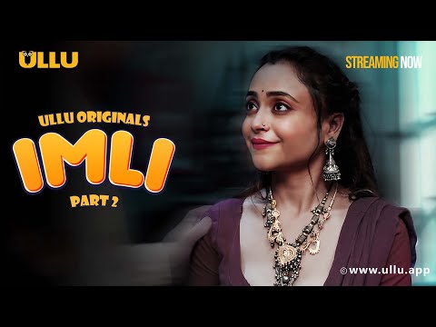 IMLI (Part 2)  - Clip -To Watch The Full Episode, Download & Subscribe to the Ullu App