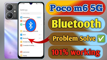 poco m6 5g bluetooth problem, poco m6 5g bluetooth connect problem, poco m6 5g