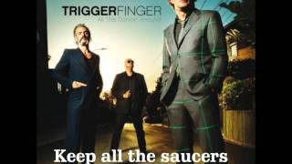 Triggerfinger - Love Lost in Love (lyrics)