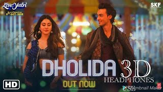Dholida 3d || loveratri video song ...
