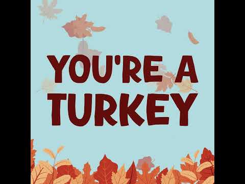 You're a Turkey - Parry Gripp - Animation by Nathan Mazur