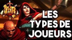 Les Types de Joueurs (et comment les gérer) - JDR Ep03