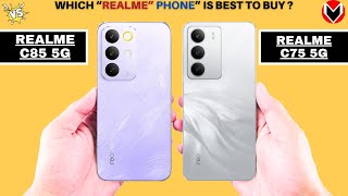 Realme C85 5G Vs Realme C75 5G
