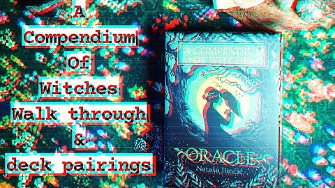 Compendium Of Witches Oracle by Natasa Ilincic (mass market) A glimpse at the cards & deck pairings