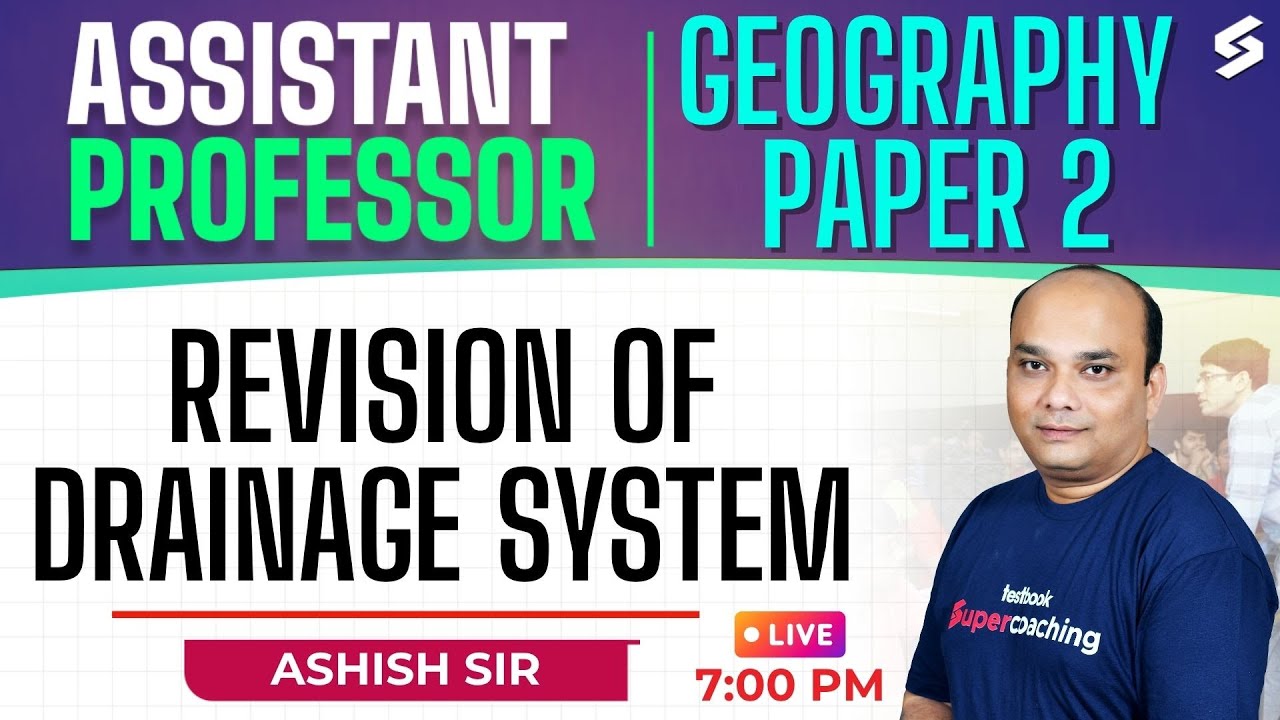 RPSC & UP Assistant Professor Geography Classes 2025 | Drainage System Revision By Ashish Sir