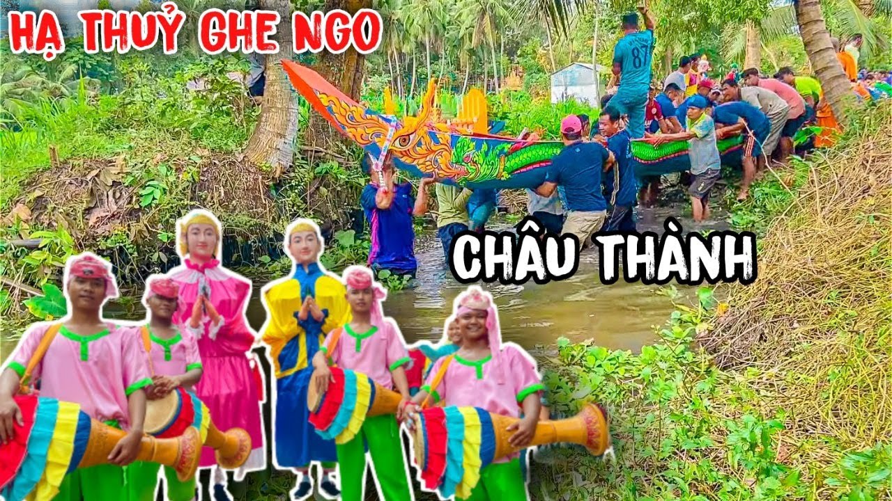 Mua Chằng Yak Rom Hạ Thủy Ghe Ngo Huyện Châu Thành Chuẩn Bị Mùa Giải 2022