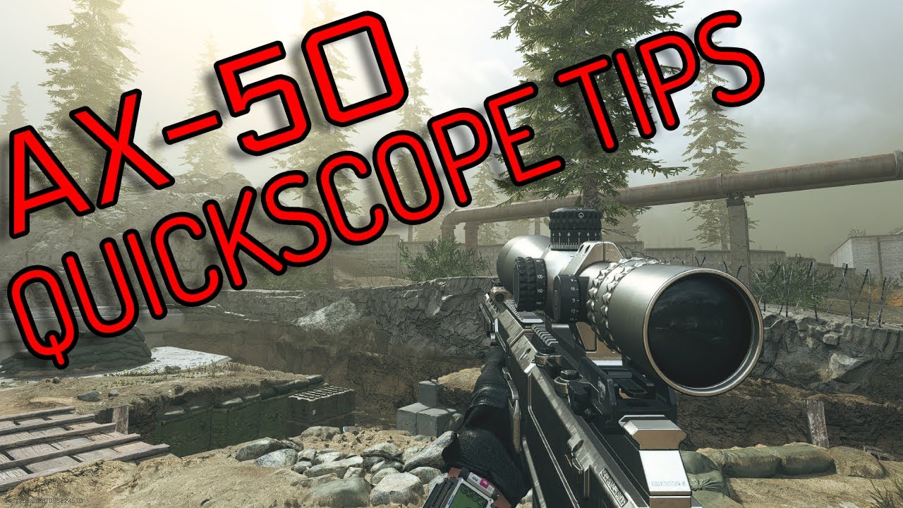 Ax 50 Quickscope Tips Tricks Classes Modern Warfare Youtube