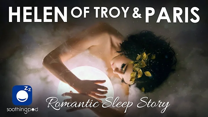 Bedtime Sleep Stories |  Helen of Troy and Paris |...