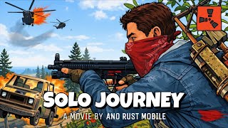 A Solo's Journey — Rust Mobile First Ever Movie