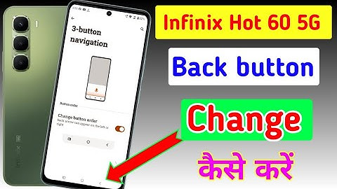 Infinix Hot 60 5g me back button change setting/how to change navigation button in infinix hot 60 5g