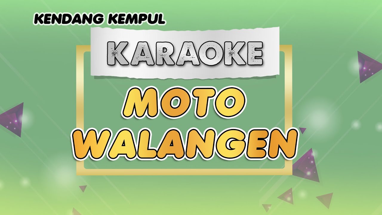 MOTO WALANGEN - KARAOKE || KENDANG KEMPUL BANYUWANGI || KARAOKE VERSION