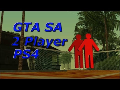 How to Play 2 Player on GTA SA On PS4 How to Play 2 Player on GTA SA On PS4