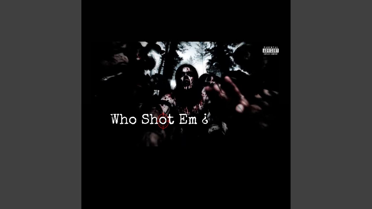 Who Shot Em ¿ - YouTube