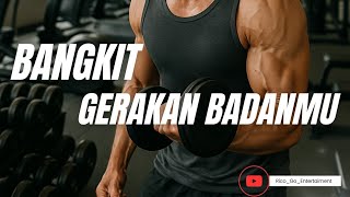Bangkit Gerakan Badanmu