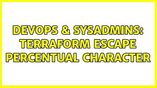 DevOps & SysAdmins: terraform escape percentual character