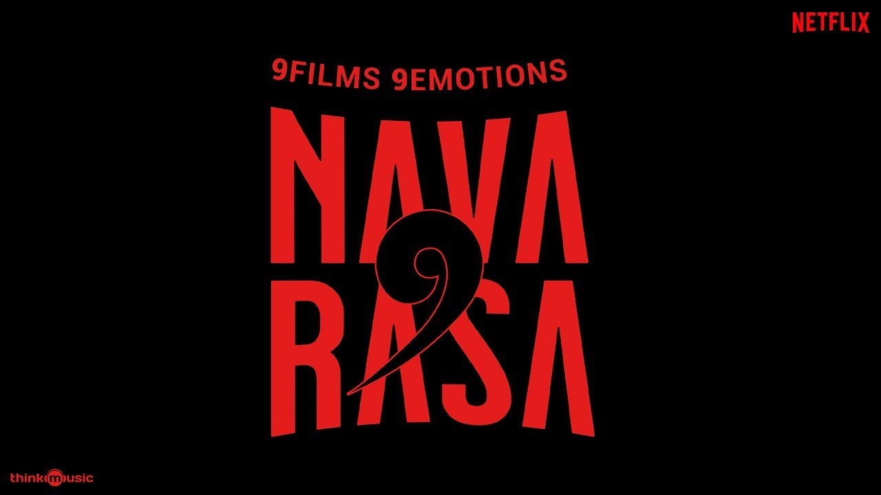 Navarasa | Mani Ratnam & Jayendra Panchapakesan | Netflix