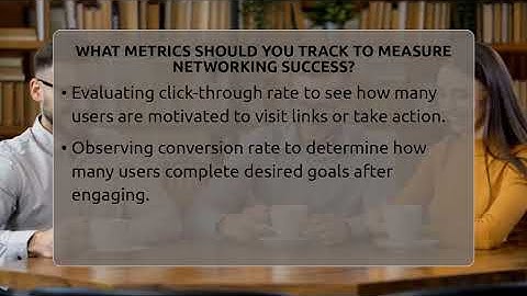 What Metrics Should You Track To Measure Networking Success? - Everyday-Networking