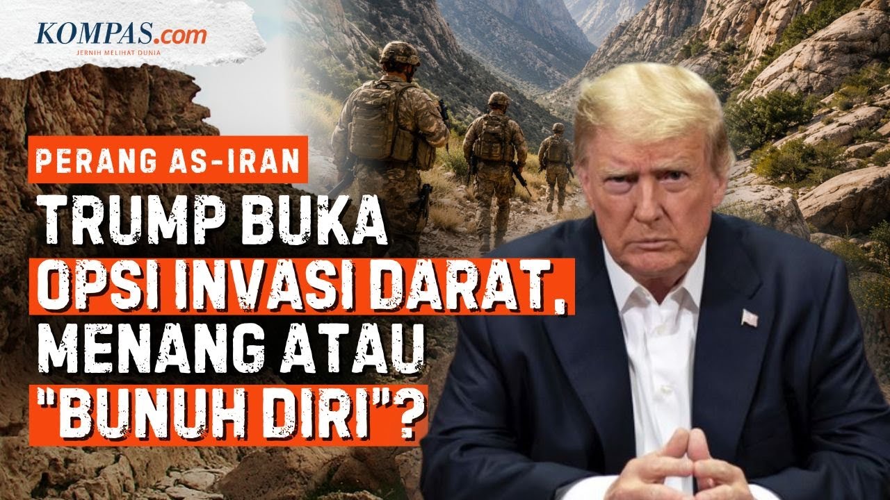 Opsi Invasi Darat ke Iran, Misi Kemenangan atau 
