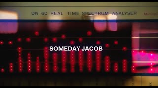 Someday Jacob - It Might Take A While (Album Trailer)