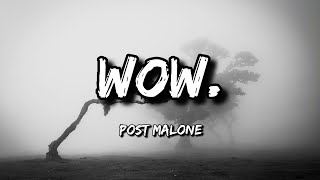 Post Malone ‐ Wow. (Lyrics) 