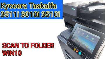 Scan to Folder Win 10 Taskalfa 3511i 3010i 3510i