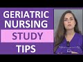 Geriatric Nursing Study Tips | How to Study for Care of Older Adult in Nursing School