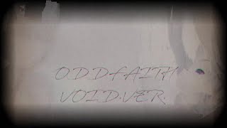 Odd Faith (Void Ver. )