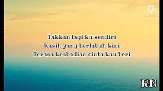 ANUAR ZAIN - KEABADIAN CINTA (LIRIK)