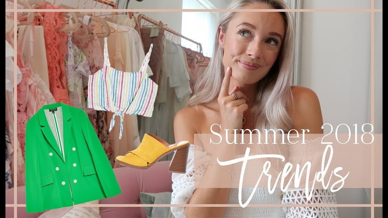SUMMER TRENDS 2018 // & How To Style // Fashion Mumblr