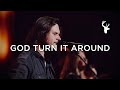 God Turn It Around - Austin Johnson | Moment