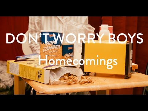 Homecomings "DON'T WORRY BOYS"（Official Music Video）