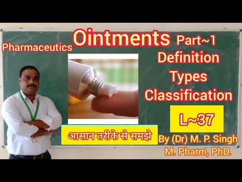 Ointments Part 1| Definition | Types | Classification in Detail | Pharmaceutics | L~37