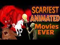 13 Scariest Animated Movies Ever Made 👻🎬