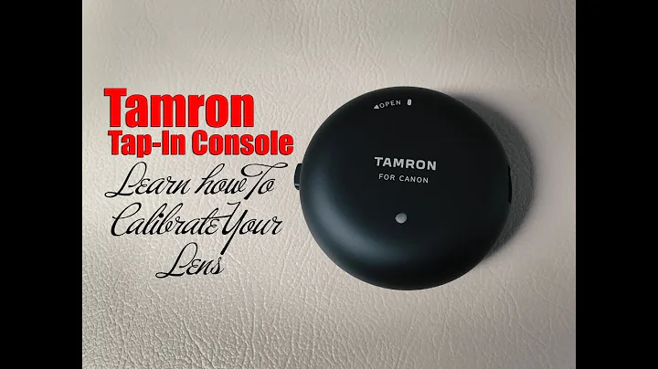 Tamron Tap-in Console.  Learn how to calibrate your Tamron lens.