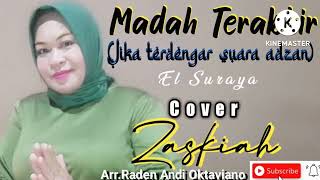 Jika  Terdengar Suara  Adzan./ Madah Terakhir. ~ El Suraya ~  cover.Zaskiah.