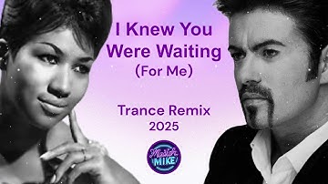 I Knew You Were Waiting For Me - Epic Trance Remix 2025