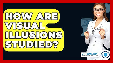 How Are Visual Illusions Studied? - Optometry Knowledge Base