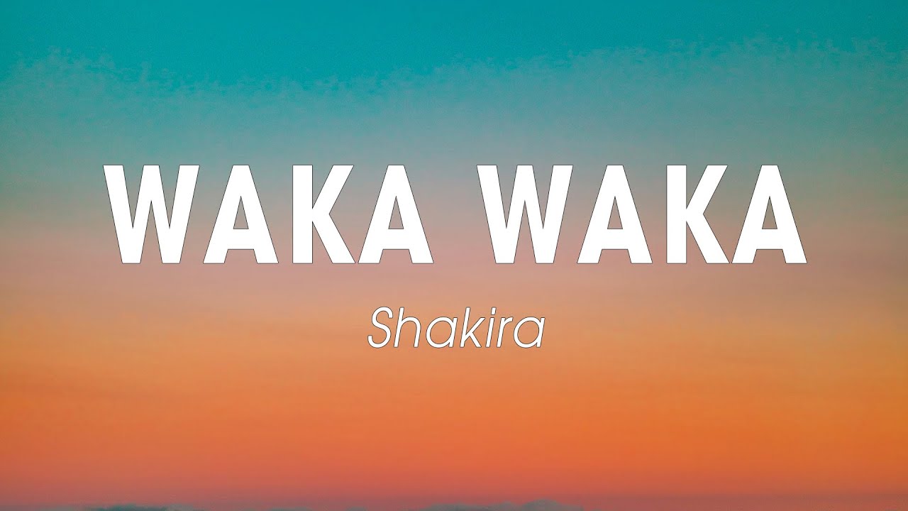 Waka waka this time for africa shakira lyrics youtube