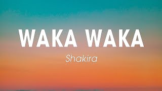 Video thumbnail of "Waka Waka (This Time For Africa) - Shakira (Lyrics)"