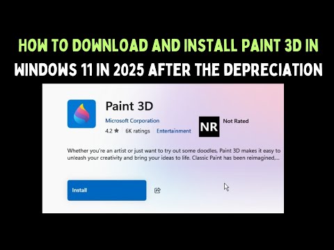 How To Download and Install Paint 3D In Windows 11 in 2025 After the Depreciation