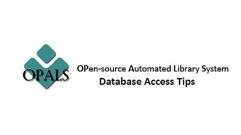 OPALS presents: Database Access Tips