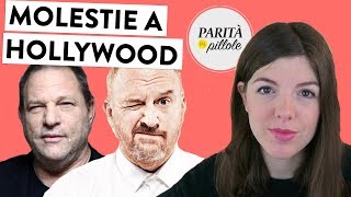 MOLESTIE A HOLLYWOOD: quello che non dice nessuno || Parità in Pillole #81