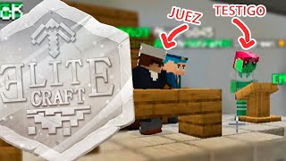 Mi declaración en el juicio de EliteCraft