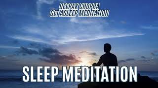 Sleep Meditation - Fall Asleep Fast With Deepak Chopra